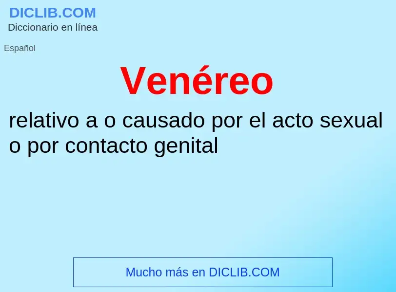 ¿Qué es Venéreo? - significado y definición