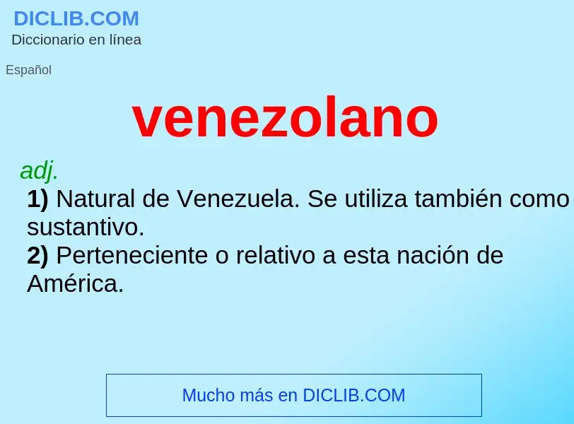 ¿Qué es venezolano? - significado y definición