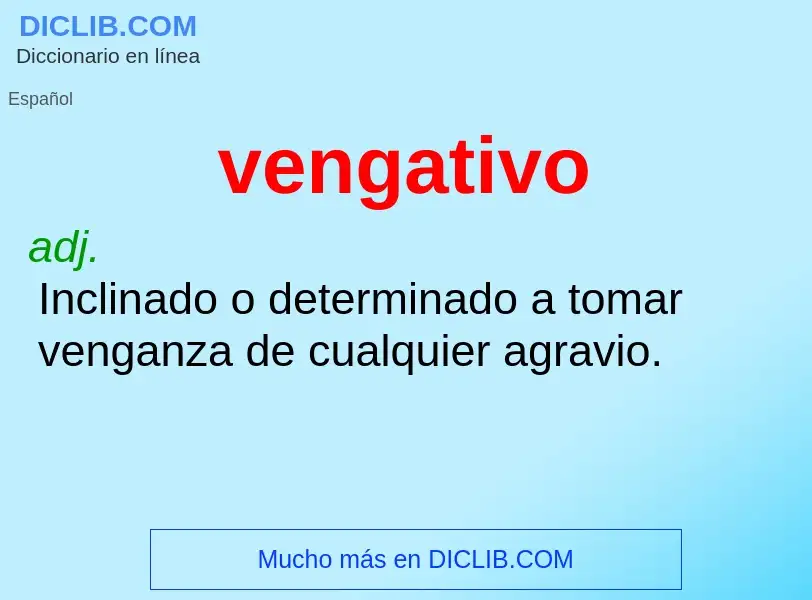 What is vengativo - meaning and definition