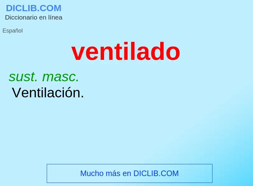 O que é ventilado - definição, significado, conceito