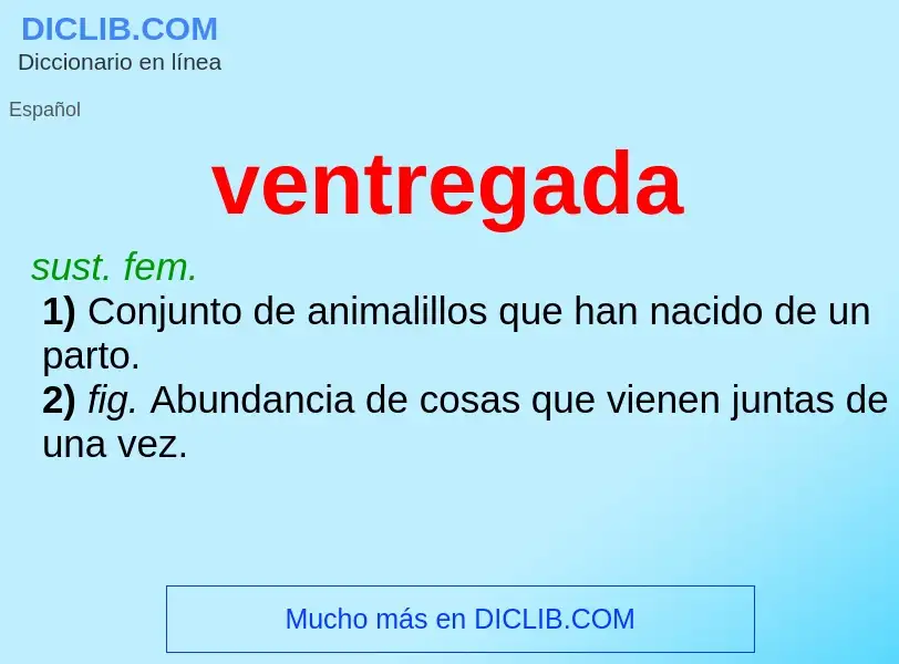 What is ventregada - definition