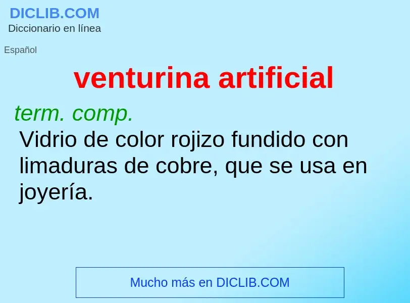 What is venturina artificial - definition