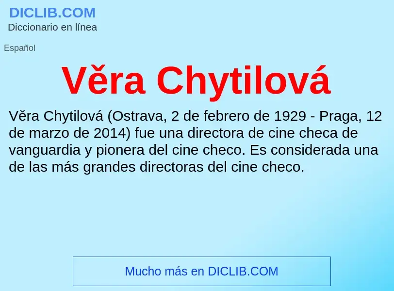 ¿Qué es Věra Chytilová? - significado y definición