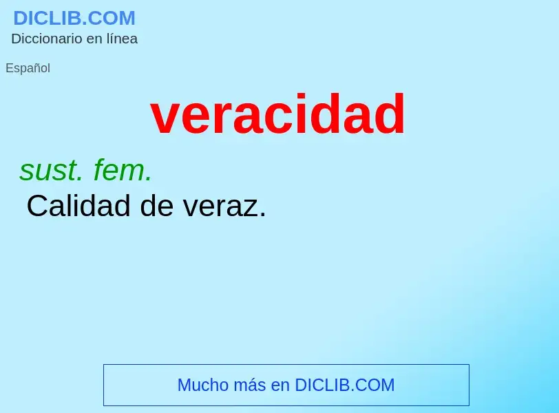 O que é veracidad - definição, significado, conceito