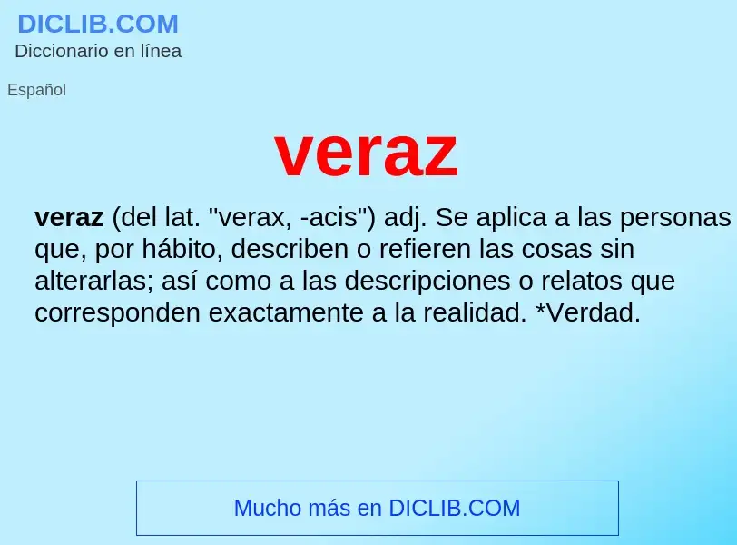 What is veraz - meaning and definition