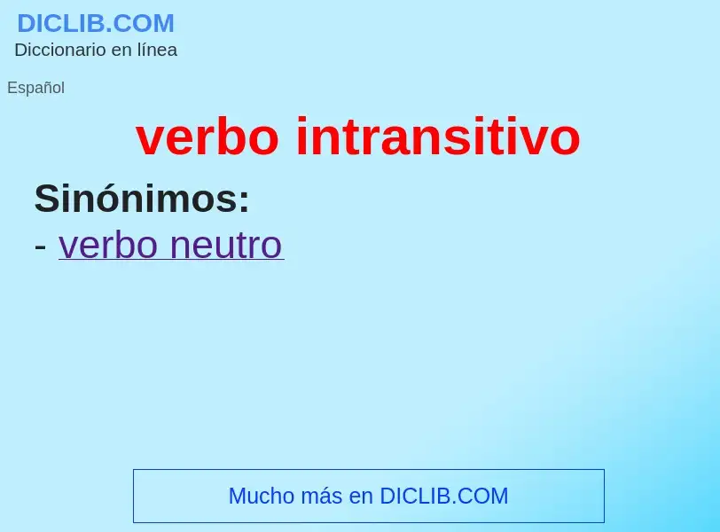 What is verbo intransitivo - definition