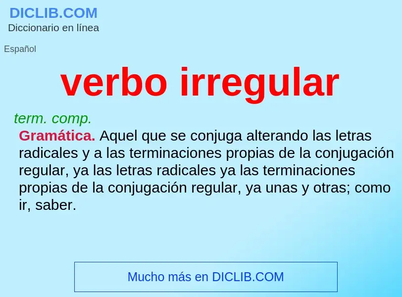 What is verbo irregular - meaning and definition