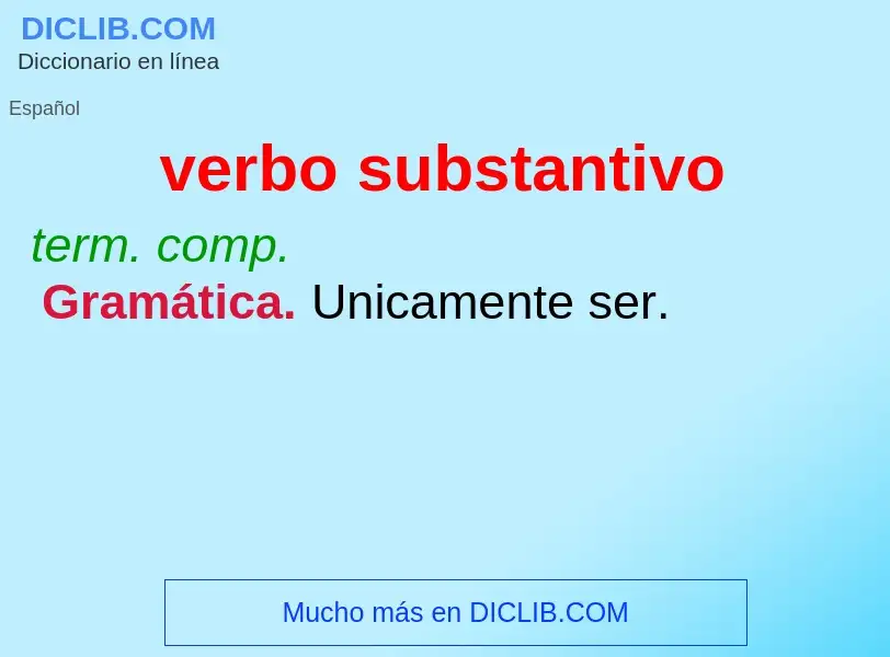 Che cos'è verbo substantivo - definizione