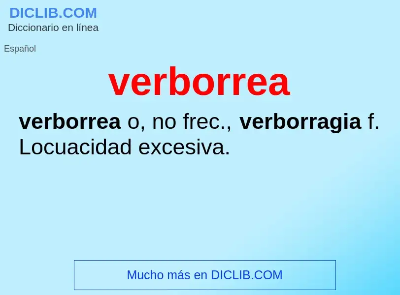 O que é verborrea - definição, significado, conceito