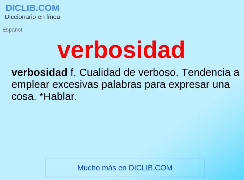 ¿Qué es verbosidad? - significado y definición