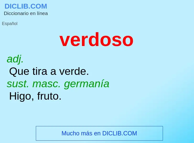 What is verdoso - definition