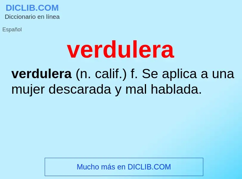 What is verdulera - meaning and definition