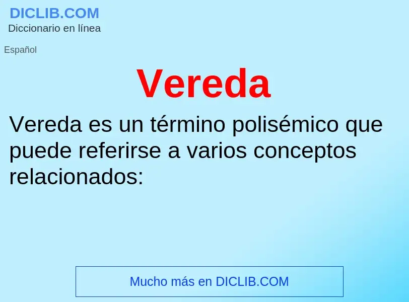 ¿Qué es Vereda? - significado y definición