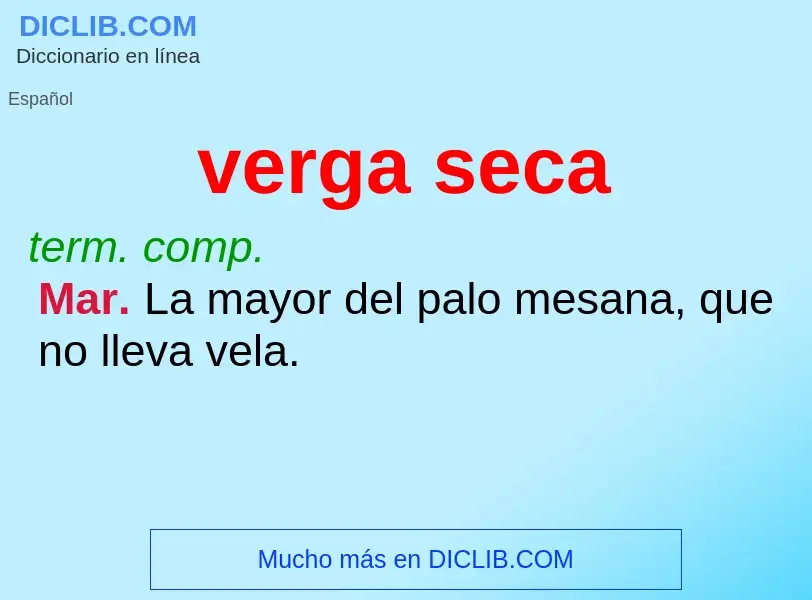 O que é verga seca - definição, significado, conceito