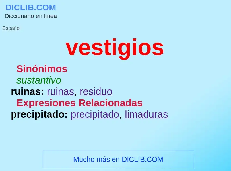 ¿Qué es vestigios? - significado y definición