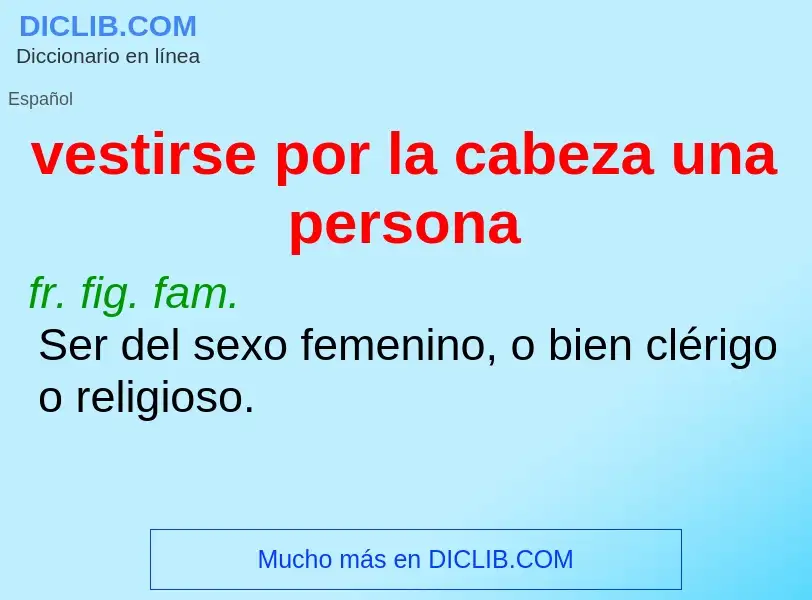 ¿Qué es vestirse por la cabeza una persona? - significado y definición