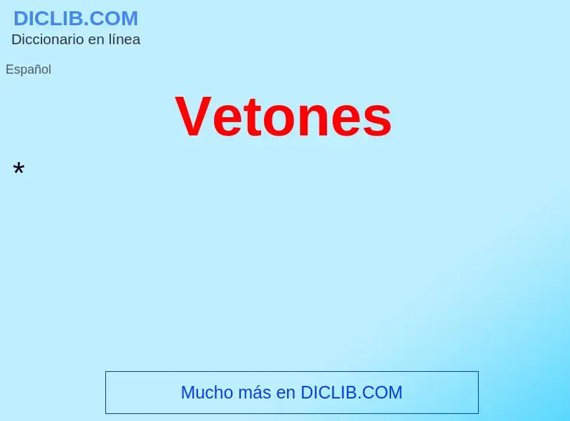 ¿Qué es Vetones? - significado y definición