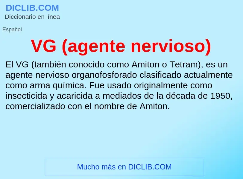 Wat is VG (agente nervioso) - definition