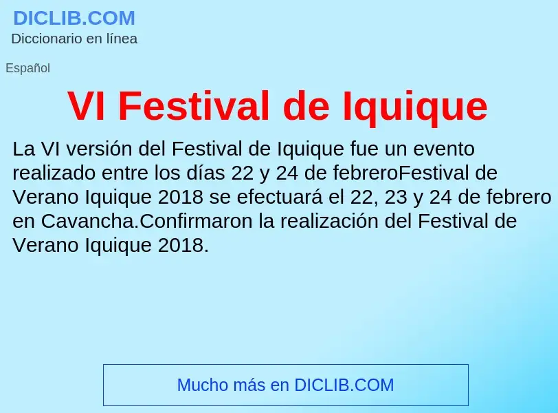 ¿Qué es VI Festival de Iquique? - significado y definición