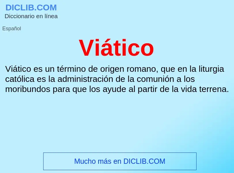 Was ist Viático - Definition