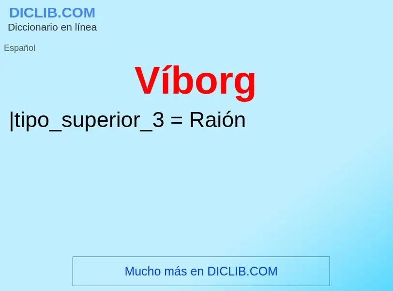 O que é Víborg - definição, significado, conceito