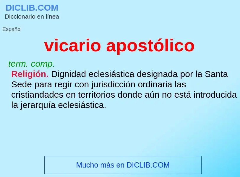 Что такое vicario apostólico - определение