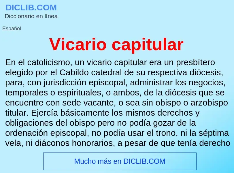 Wat is Vicario capitular - definition