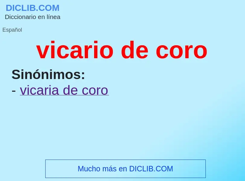 O que é vicario de coro - definição, significado, conceito