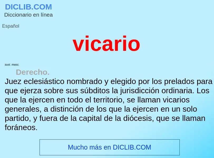 O que é vicario - definição, significado, conceito