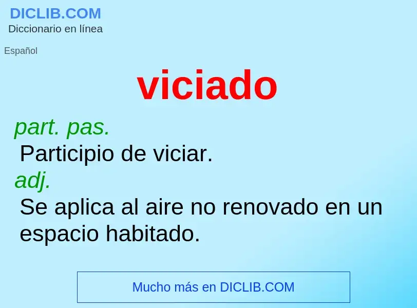 Wat is viciado - definition