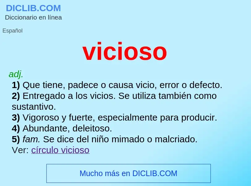 What is vicioso - definition