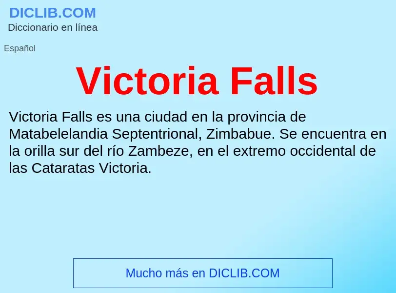 ¿Qué es Victoria Falls? - significado y definición