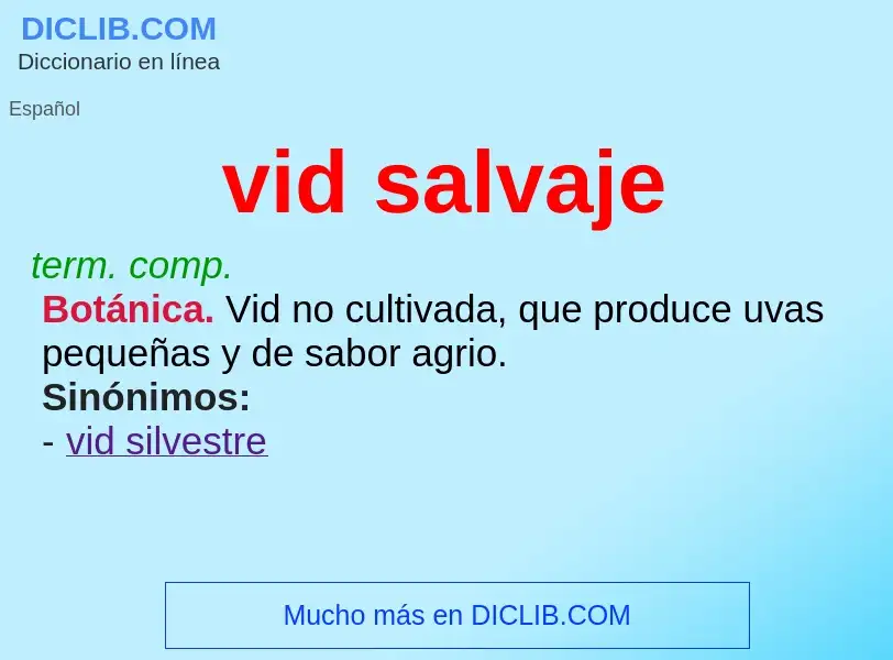 What is vid salvaje - meaning and definition