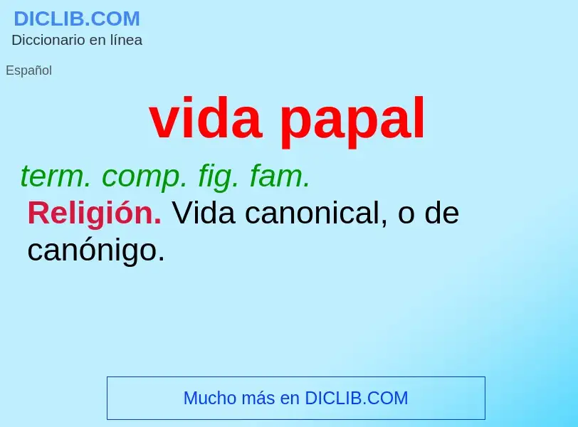 ¿Qué es vida papal? - significado y definición