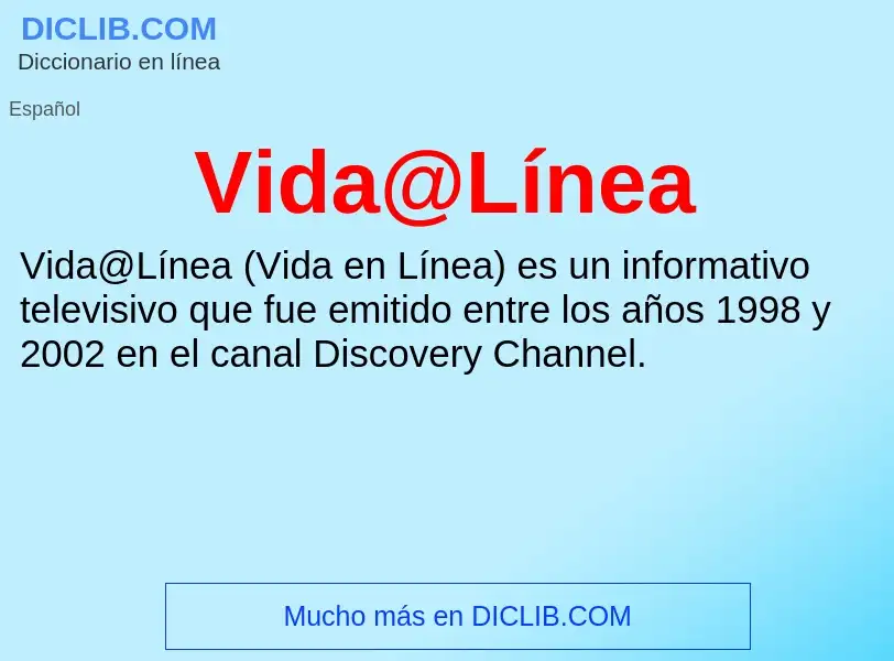 ¿Qué es Vida@Línea? - significado y definición