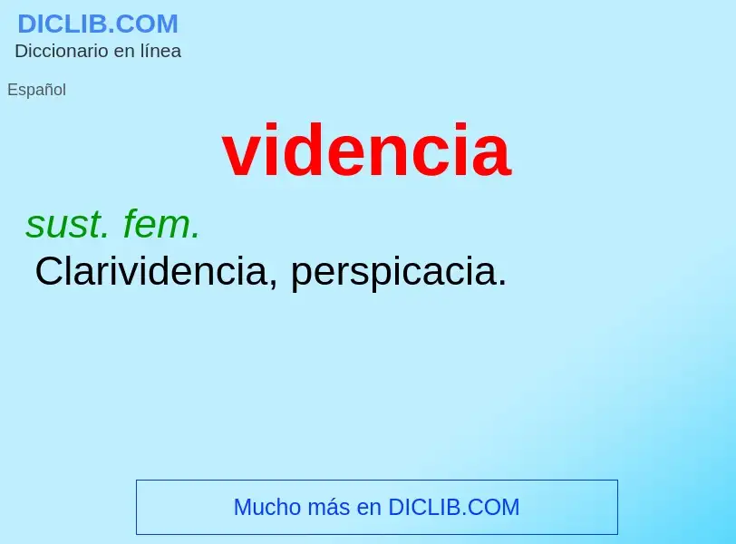 ¿Qué es videncia? - significado y definición