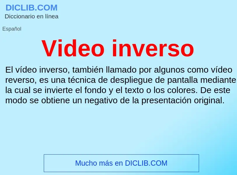 Что такое Video inverso - определение