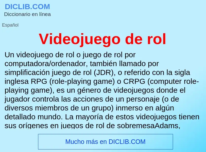 Wat is Videojuego de rol - definition