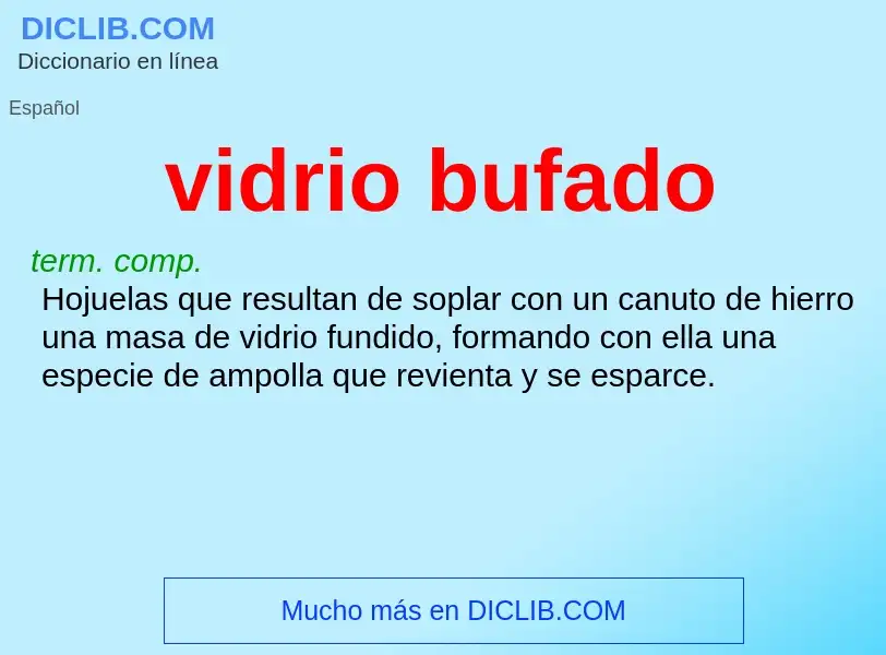 O que é vidrio bufado - definição, significado, conceito