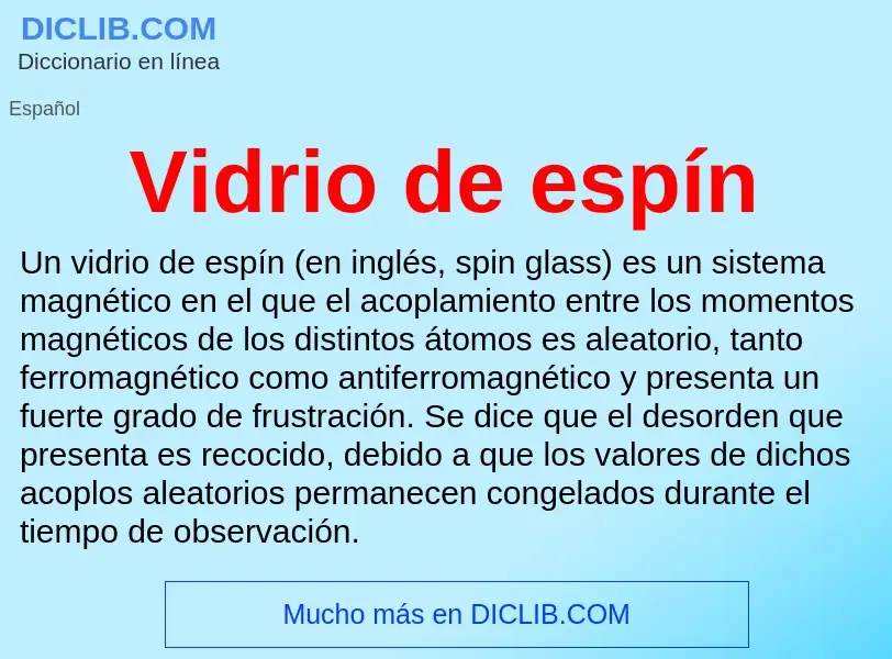 What is Vidrio de espín - meaning and definition