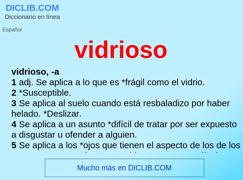 What is vidrioso - meaning and definition