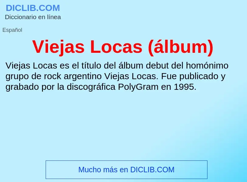 Τι είναι Viejas Locas (álbum) - ορισμός