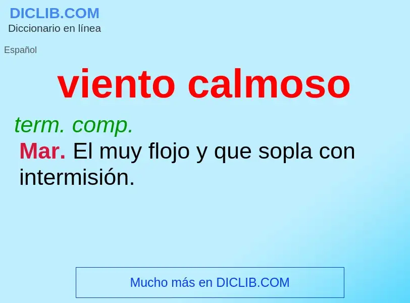 Wat is viento calmoso - definition