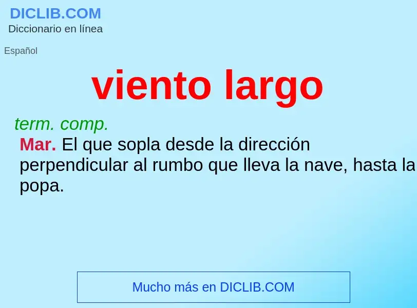 Wat is viento largo - definition