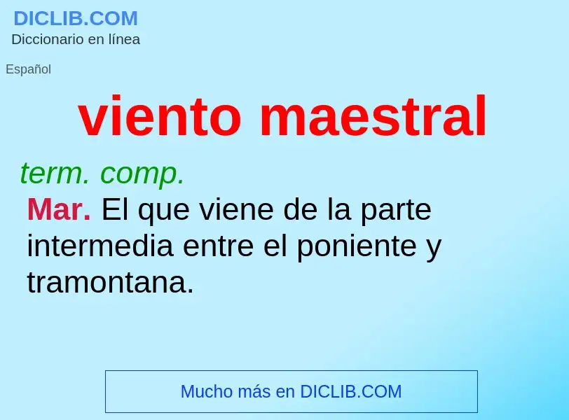 Wat is viento maestral - definition