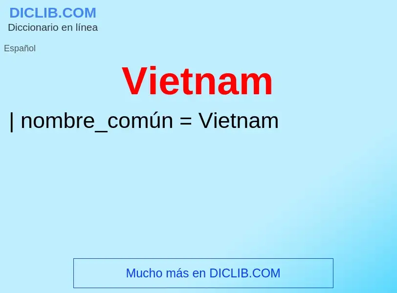 ¿Qué es Vietnam? - significado y definición