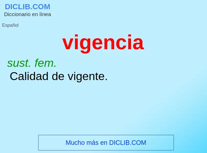 What is vigencia - definition