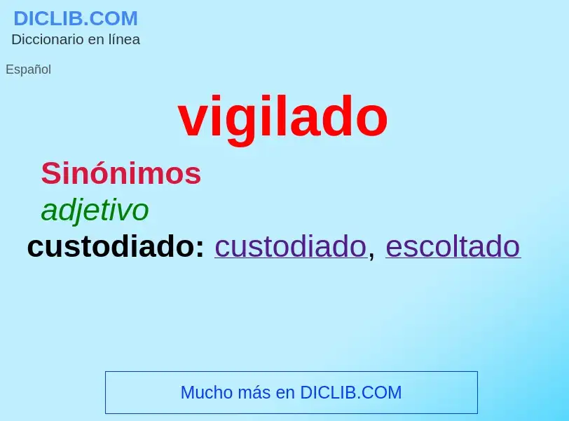 ¿Qué es vigilado? - significado y definición