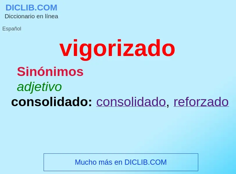 What is vigorizado - meaning and definition