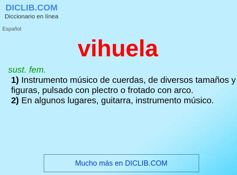 ¿Qué es vihuela? - significado y definición